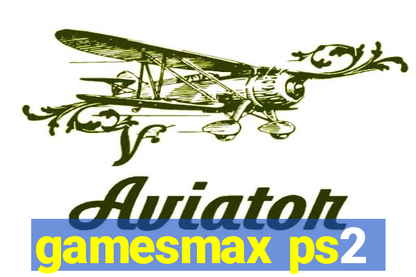 gamesmax ps2